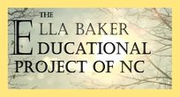 Ella Baker Educational Project of NC, Inc.