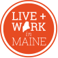 Live + Work in Maine